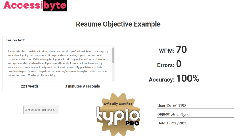 Image of Typio Pro certificate for Resume Objective Example, 100% Accuracy, 70 WPM. 0 Errors. Shows text from lesson, 221words, 3 minutes, 9 seconds, Cert code: BAJ-CRJ.